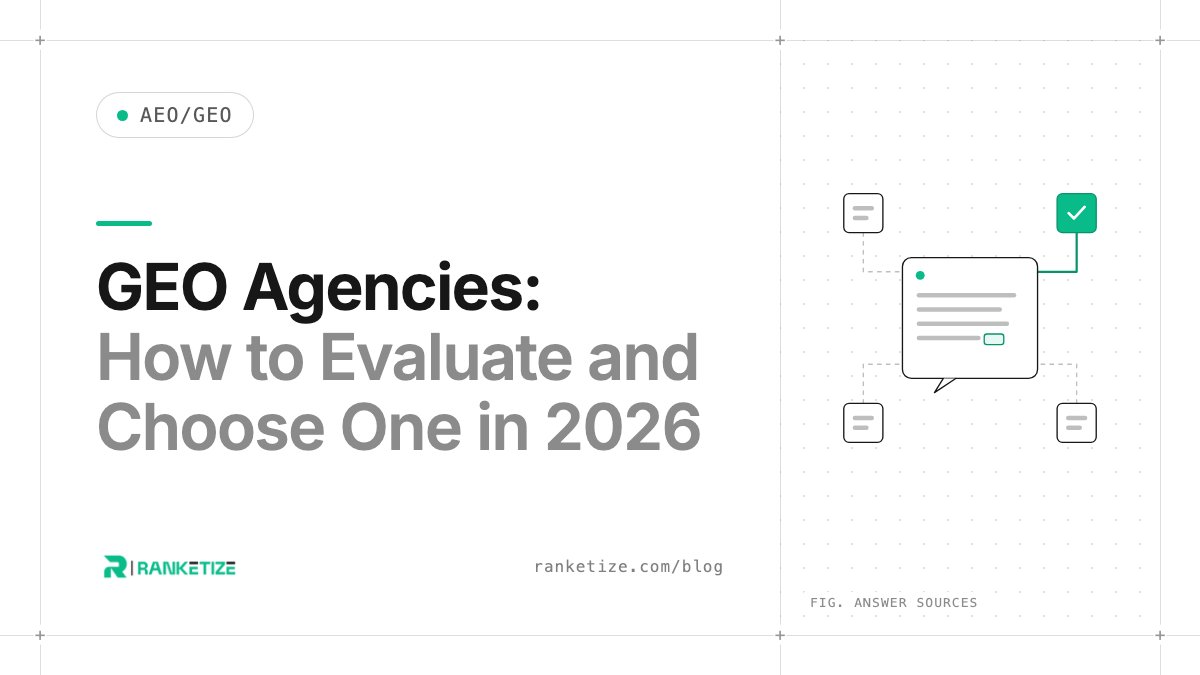 GEO Agencies: How to Evaluate and Choose One in 2026