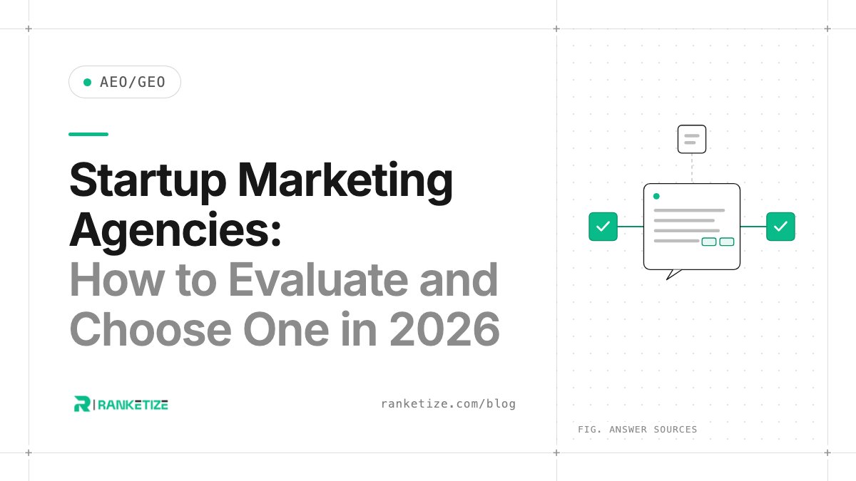 Startup Marketing Agencies: How to Evaluate and Choose One in 2026